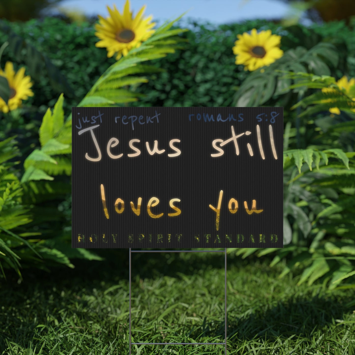 Jesus Still Loves You Sign