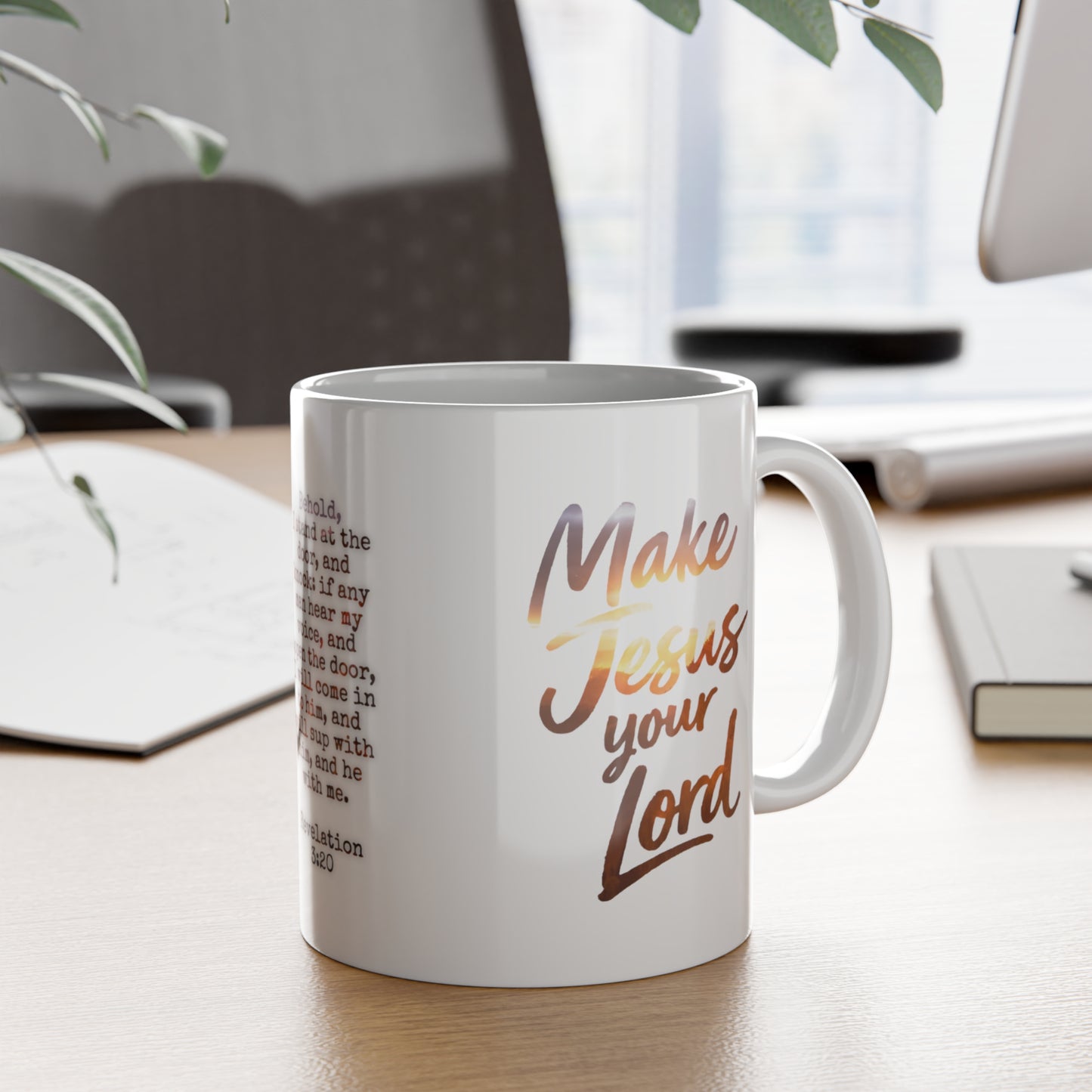 Revelation 3:20 Make Jesus Your Lord Ceramic Mug